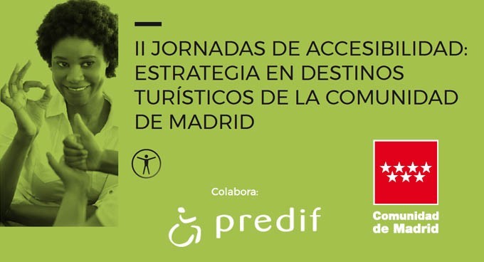 PREDIF y Madrid convocan las II Jornadas de Accesibilidad para turismo