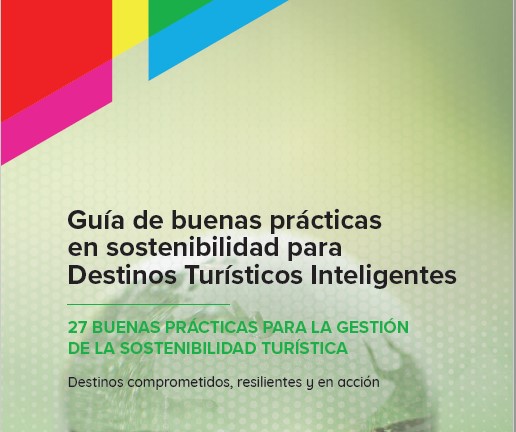 SEGITTUR presenta la Guía de Buenas Prácticas de Sostenibilidad para los Destinos Turísticos Inteligentes