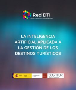 La inteligencia artificial aplicada a la gestión de los destinos turísticos