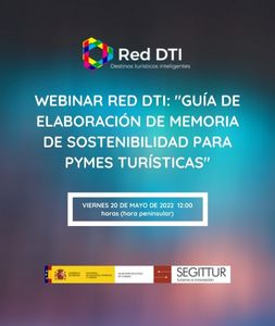 Webinar Red DTI: Guía de elaboración de memoria de sostenibilidad para pymes turísticas. 20-05-05