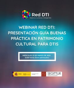 Webinar Red DTI: Presentación Guía Buenas Práctica en Patrimonio Cultural para DTis. 23-03-22