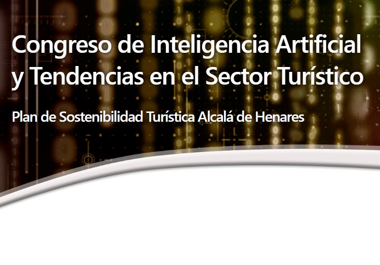 Congreso de Inteligencia Artificial y Tendencias en el Sector Turístico en Alcalá de Henares