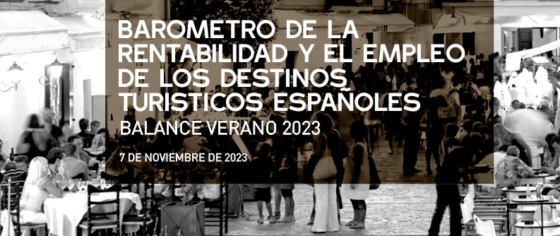 Exceltur publica el barómetro de la rentabilidad y empleo de los 104 principales  destinos turísticos españoles