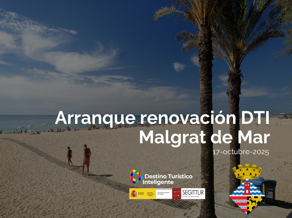 Malgrat de Mar inicia el proceso de seguimiento de su informe diagnóstico Destino Turístico Inteligente